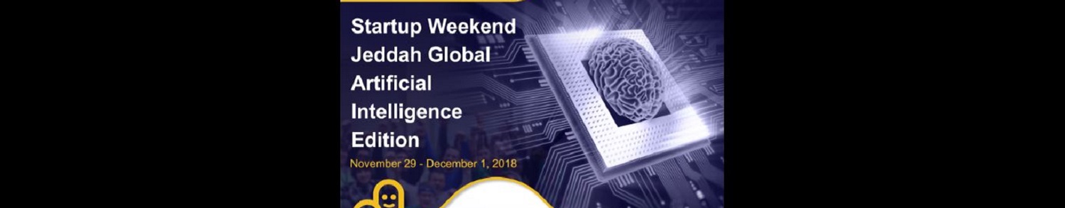 Startup Weekend Jeddah Global Artificial Intelligence 